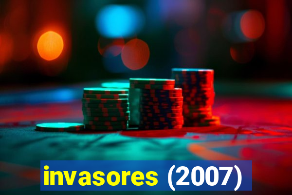 invasores (2007)